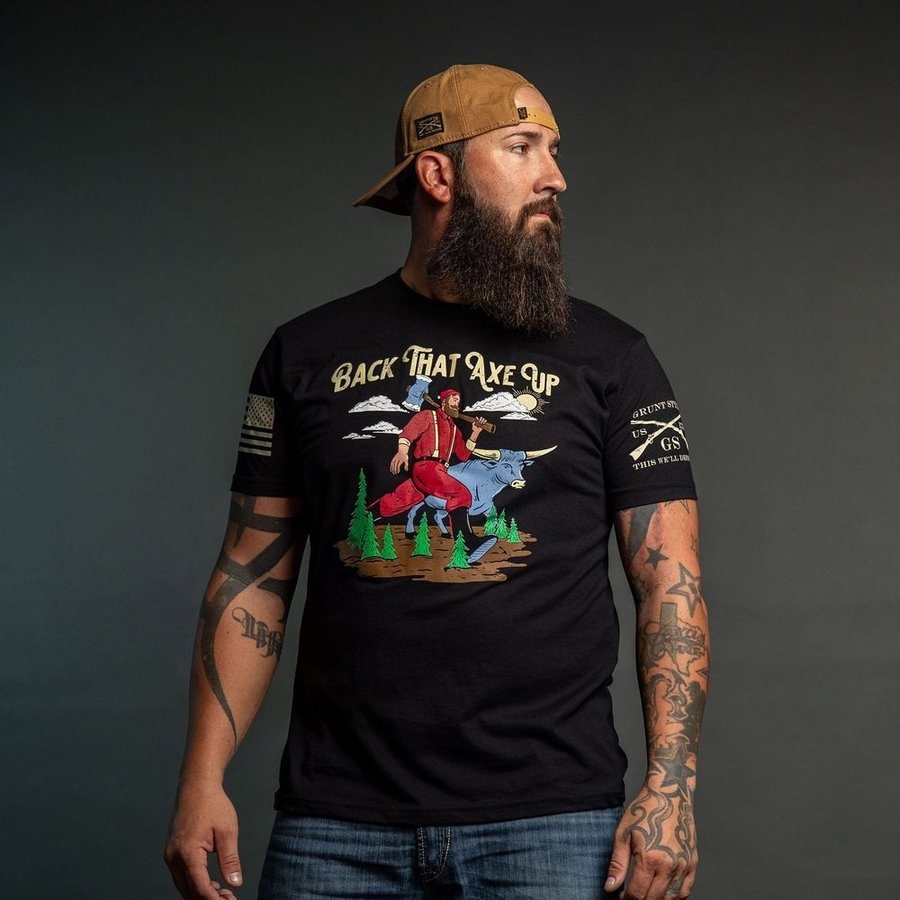 Grunt Style Back That Axe Up T-Shirt - Black T-Shirt